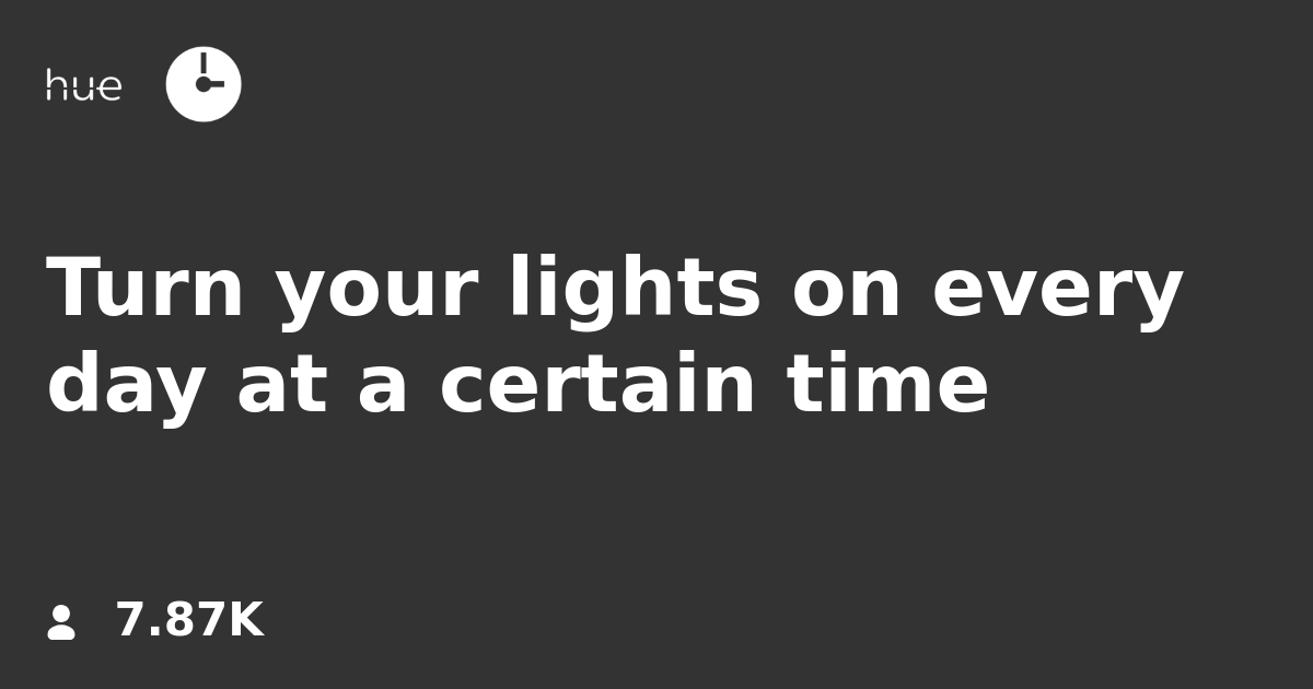 Turn your lights on every day at a certain time IFTTT