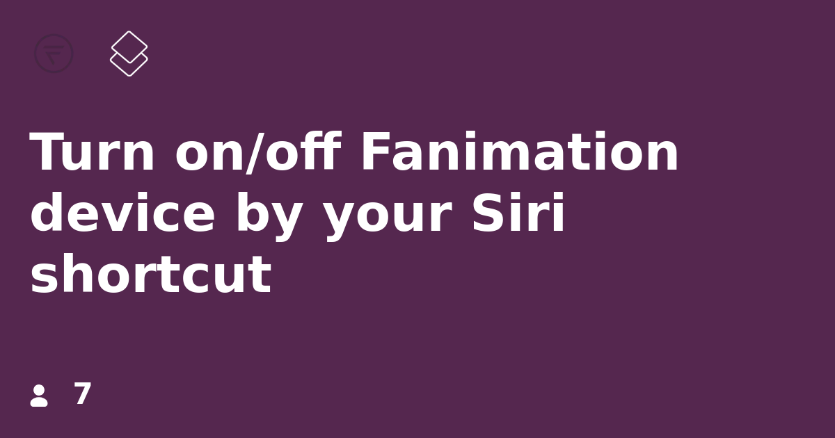Turn on/off Fanimation device by your Siri shortcut IFTTT