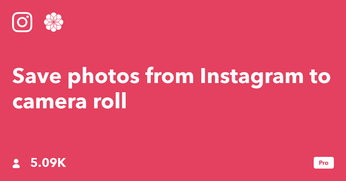 Save photos from Instagram to camera roll IFTTT