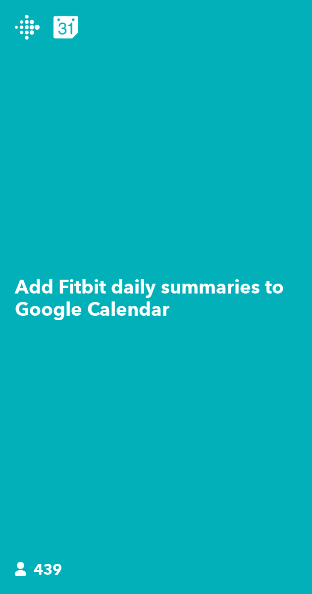 Add Fitbit daily summaries to Google Calendar IFTTT